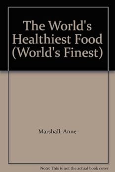 Hardcover The World's Healthiest Food (World's Finest) Book