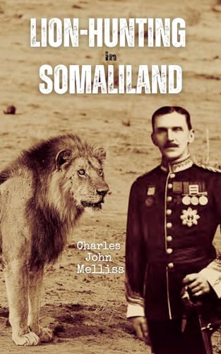 Lion-hunting in Somaliland