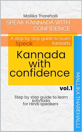 Speak Kannada with confidence : A step by step guide to learn kannada (English Edition)