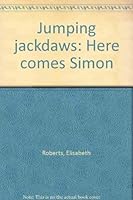 Jumping Jackdaws! Here Comes Simon 0528820974 Book Cover