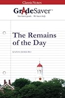 GradeSaver (TM) ClassicNotes The Remains of the Day: Study Guide 1602591393 Book Cover