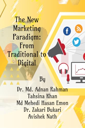 The New Marketing Paradigm: From Traditional to Digital