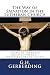 The Way of Salvation in the Lutheran Church: By G.H. Gerberding (American Lutheran Classics in Contemporary English) (Volume 1)