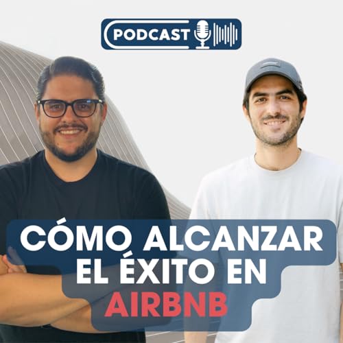 Ep: 38 - José Antonio Cañizo: El Camino al Éxito en Airbnb 🏡 cover art