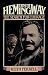 Ernest Hemingway: The Search for Courage