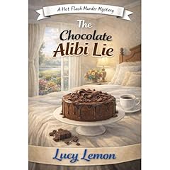 The Chocolate Alibi Lie Audiobook By Lucy Lemon cover art