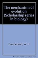 The Mechanism of Evolution B0000CK4OE Book Cover