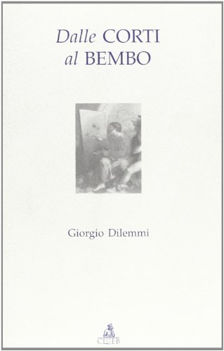  Dalle corti al Bembo