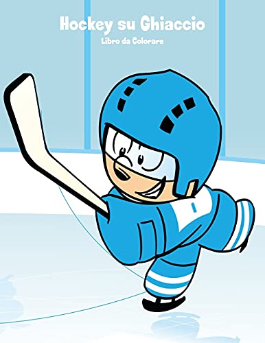 Hockey su Ghiaccio Libro da Colorare 1: Volume 1