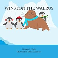 Winston the Walrus 1533177104 Book Cover