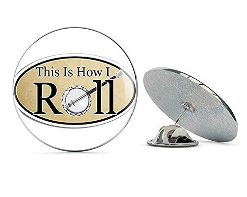 Oval This is How I Roll Banjo (Country Bluegrass Music) Metal 0.75
