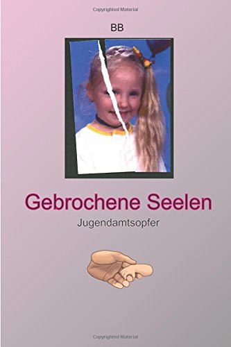 Gebrochene Seelen-Jugendamtsopfer