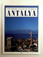 Southern Coast of Turkey - Antalya B0032EEYOE Book Cover