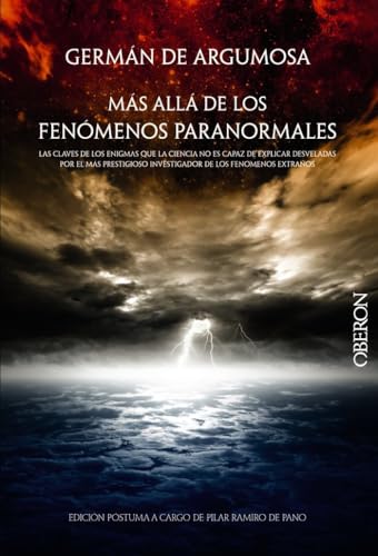 Germán de Argumosa. Más allá de los fenómenos paranormales (Libro...