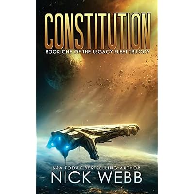Constitution: Book 1 of the Legacy Fleet Trilogy