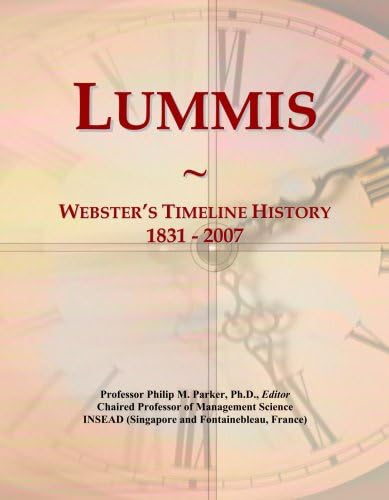 Lummis: Webster's Timeline History, 1831 - 2007