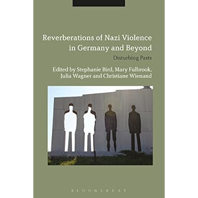 Reverberations of Nazi Violence in Germany and Beyond