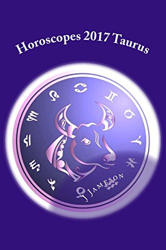Horoscopes 2017 Taurus