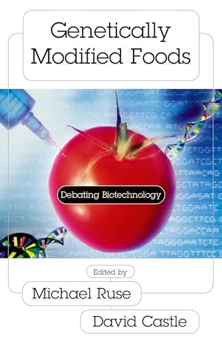 Genetically Modified Foods: Debating Biotechnology (Contemporary Issues) Genetically Modified Foods: Debating Biotechnology (Contemporary Issues)