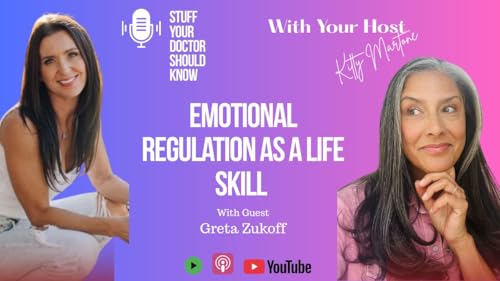 #277 Emotional Regulation as a Life Skill w/ Greta Zukoff