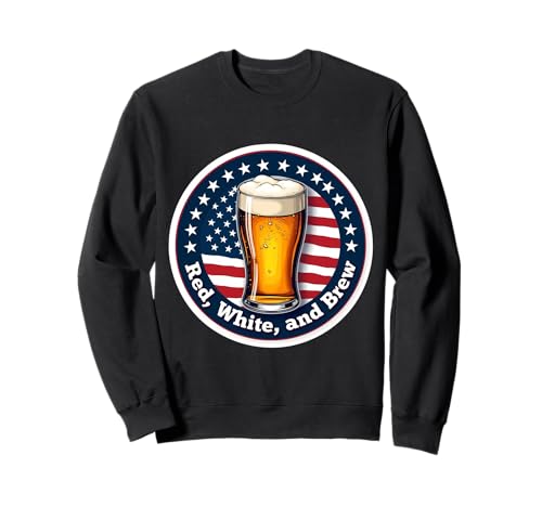 Red White And Brew American Patriot Beer Lover 4 de julio EE. UU Sudadera