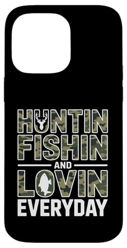 Funny Huntin Fishin Lovin Everyday Says Outdoors �X�}�z�P�[�X iPhone 14 Pro Max �p