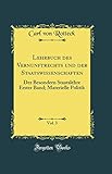Lehrbuch des Vernunftrechts und der Staatswissenschaften, Vol. 3: Der Besondern Staatslehr...