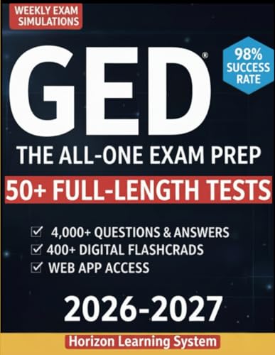 GED EXAM PREP: The All-in-One Study Guide to Hit Your Best Score and Pass on Your First Try | Ace All 4 Subjects in 2 Weeks with Clear Explanations, Full-Length Tests, and Proven Strategies