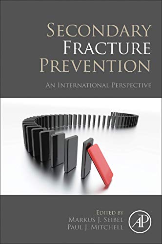Preisvergleich Produktbild Secondary Fracture Prevention: An International Perspective