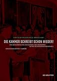  Die Kammer schreibt schon wieder!: Das Reglement für den Handel mit moderner Kunst im Nationalsozialismus (Schriften der Forschungsstelle \