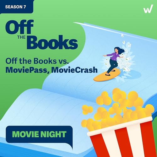 Off the Books vs MoviePass, MovieCrash