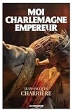  Moi Charlemagne empereur (L’Empire de Charlemagne t. 2)