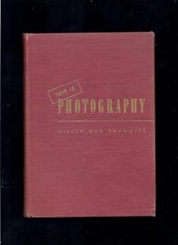 Hardcover This is Photography; Its Means and Ends Book