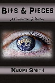 Paperback Bits & Pieces: A Collection of Poetry Book