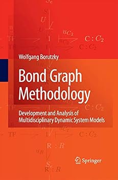 Paperback Bond Graph Methodology: Development and Analysis of Multidisciplinary Dynamic System Models Book