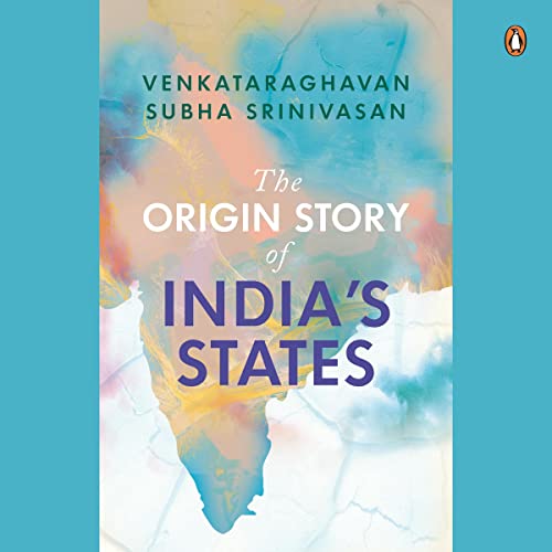 The Origin Story of India's States by Venkataraghavan Srinivasan episode artwork