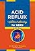 Produktbild Acid Reflux: Natural Healing for GERD in 90 Days