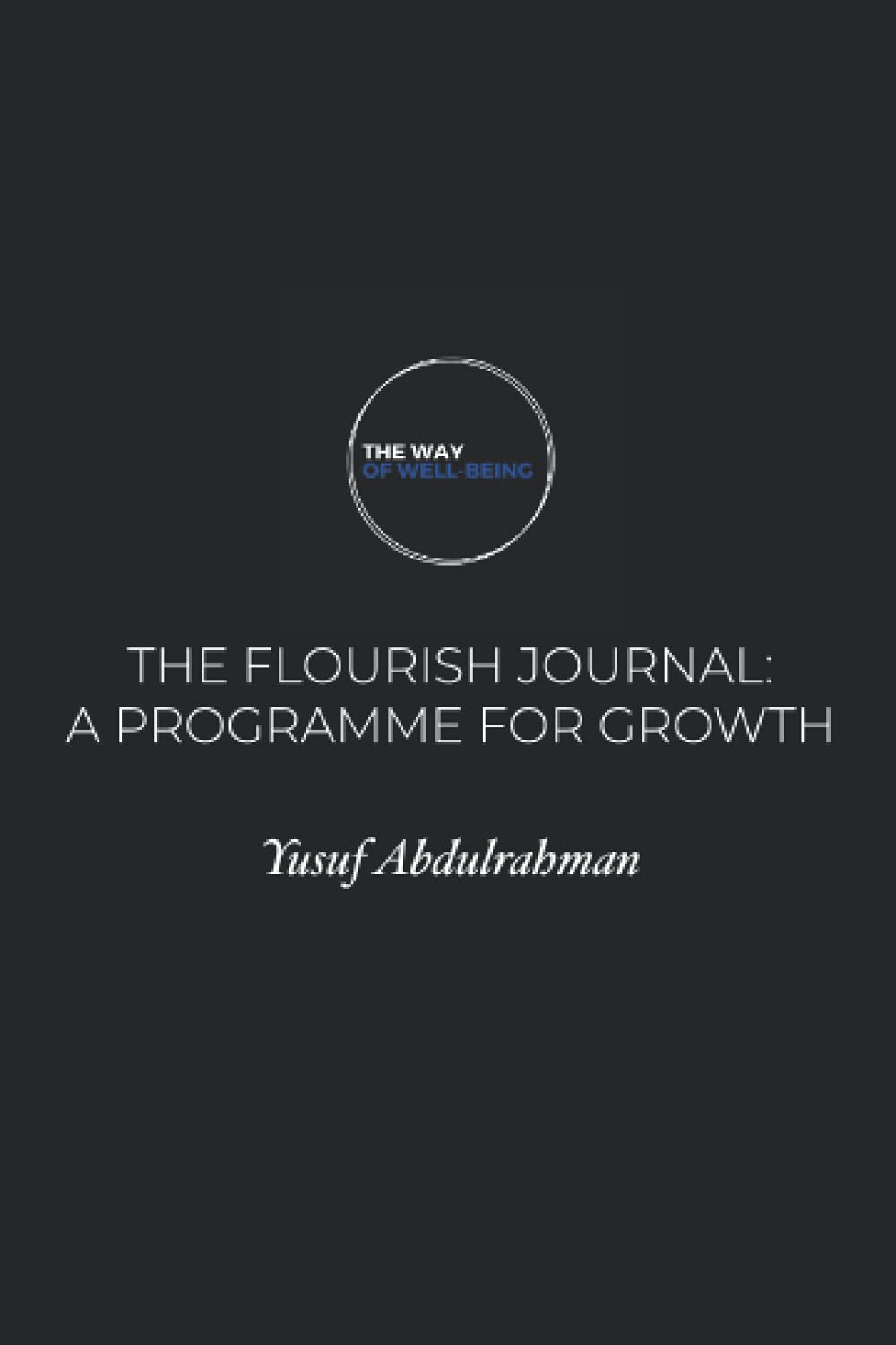 The Flourish Journal: A Programme for Growth