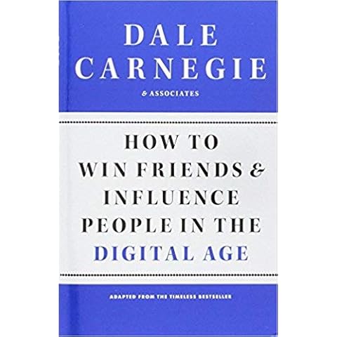 [By Dale Carnegie ] How to Win Friends and Influence People in the Digital Age (Paperback)【2018】by Dale Carnegie (Author) (Paperback) Cover