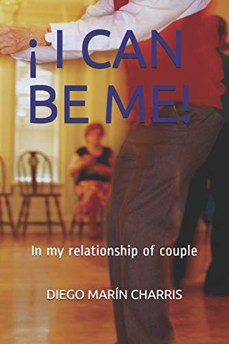 ¡ I CAN BE ME!: In my relationship of couple