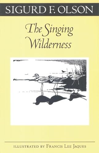 The Singing Wilderness (Fesler-Lampert Minnesota Heritage)