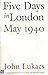 Five Days in London: May 1940