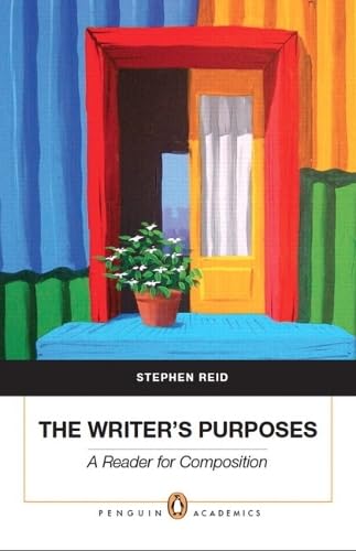 The Writer's Purposes: A Reader for Composition (Penguin Academics)