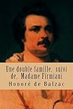 Une double famille, suivi de, Madame Firmiani: La comedie humaine (Scnes de la vie prive) (French Edition)