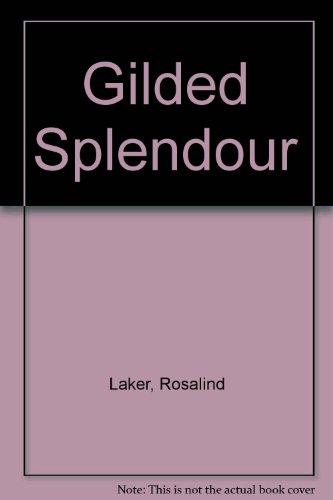 Gilded Splendour [Large Print] 0816134766 Book Cover