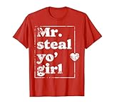 Mr Steal Your Girl Boy Valentines Day Men Mr Steal Your Girl T-Shirt