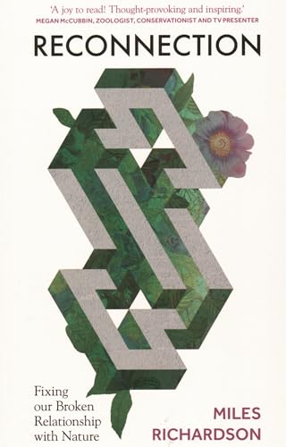 Reconnection: Fixing Our Broken Relationship With Nature