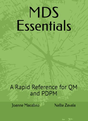 MDS Essentials: A Rapid Reference for QM and PDPM (MDS BUNDLE MUST HAVE)