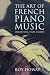 The Art of French Piano Music: Debussy, Ravel, Faure, Chabrier