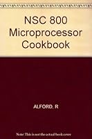 The Nsc800 Microprocessor Cookbook 0830615024 Book Cover